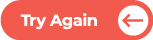 Try again